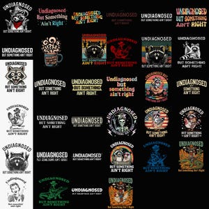 Puede incluir: Una colección de diseños gráficos sobre un fondo negro, cada uno con el texto "UNDIAGNOSED BUT SOMETHING AIN'T RIGHT". Los diseños incluyen mapaches, esqueletos y otras ilustraciones en varios estilos y colores.