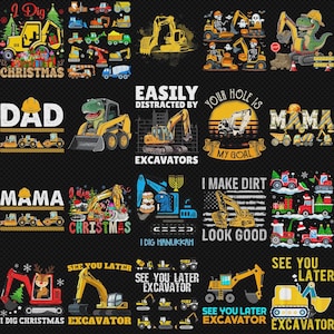 Excavator Bundle PNG, Construction Vehicles Clipart, Funny Excavator Quotes Dad Mama Shirt Design, Christmas Dig Truck Sublimation
