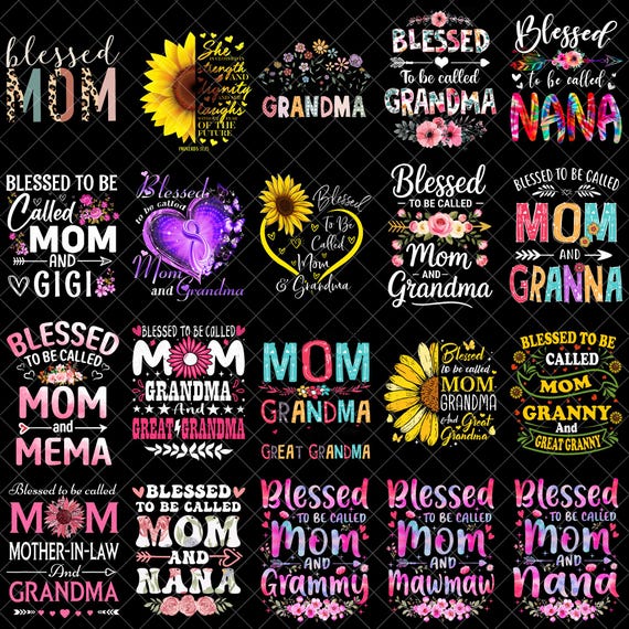 Blessed to be Called Mom Grandma PNG Bundle, Mom Nana Granny Quotes, Mother Day Shirt Design, Christian Mom Sublimation PNG