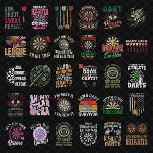 May include: A collection of dart-themed designs on a black background. The designs feature dartboards, darts, and humorous phrases like "Darts & Beer That's Why I'm Here" and "I'm Sexy & I Throw It."