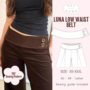 Puede incluir: Se muestra un cinturón marrón de cintura baja con dos botones grandes. El cinturón se usa con pantalones marrones a juego. La imagen también incluye un diagrama del cinturón y los pantalones, junto con el texto "LUNA LOW WAIST BELT" y "PDF Sewing Pattern."