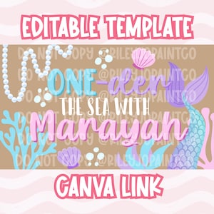May include: A digital template with the text "EDITABLE TEMPLATE" in pink. The design features a mermaid theme with the words "ONE-der the sea with Marayah" in various colors, along with seashells, pearls, and coral.