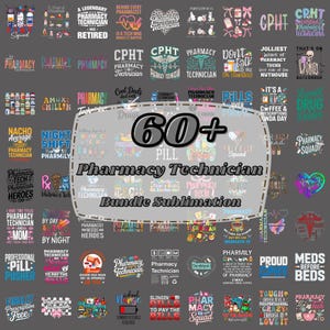 Puede incluir: Una colección digital de más de 60 diseños de sublimación con temática de técnico de farmacia, que presenta varios gráficos coloridos, iconos de pastillas y tipografía que incluye frases como Pharmacy Squad, CPHT y Meds Before Beds sobre un fondo oscuro.