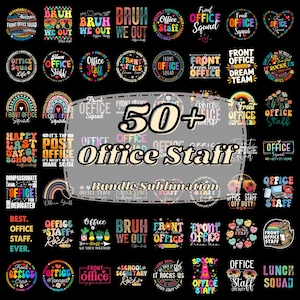 Puede incluir: Una colección de más de 50 diseños coloridos con el tema del personal de oficina. Los diseños incluyen texto como "Office Staff", "Front Office Squad" y "Bruh We Out". Los diseños son adecuados para la sublimación.