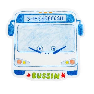 Public Transit Bus Bussin Sticker Sheeeesh Meme