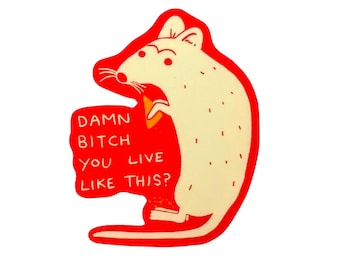 Rat Eating Cheese Sticker, Damn Bitch Sticker - Quirky Gift for Goblin Friend