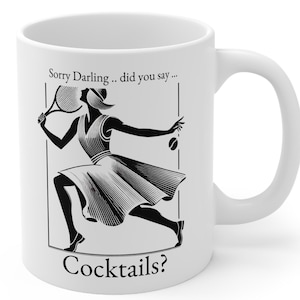 Tennis Lover&#39;s Mug, Ladies Tennis, Funny Tennis Mug, Perfect Gift for Tennis Fans, Gift for Tennis and Cocktail Fans and Lovers