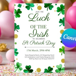 May include: White St. Patrick's Day invitation with green shamrocks, gold confetti, and the text "Join the Luck of the Irish to Celebrate St Patrick Day". The Canva logo is in the bottom right corner.