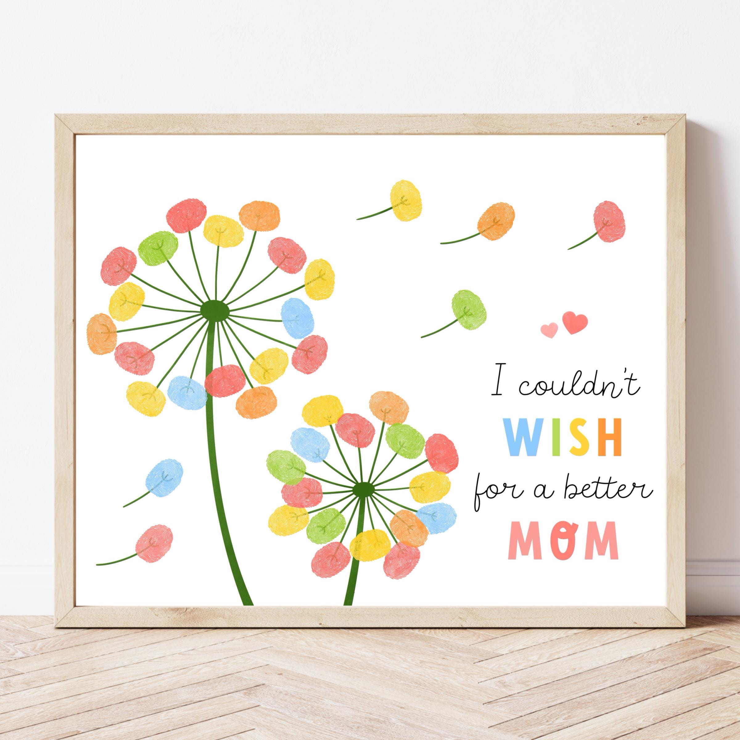 I Couldn’t Wish for a Better Mom Mother’s Day Craft Digital Download