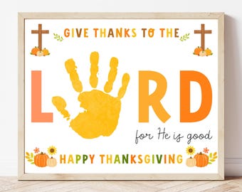 Give Thanks to the Lord Handprint Craft - Digital Download, Thanksgiving Handprint Art Template