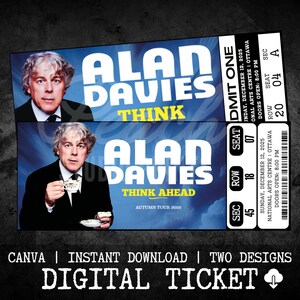May include: Two digital tickets for an Alan Davies comedy show. The tickets feature a portrait of Alan Davies, the text "ALAN DAVIES THINK" and "THINK AHEAD", and show details for the Ottawa show on December 12, 2025.