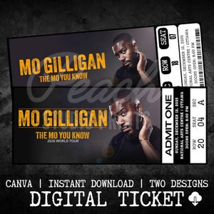 May include: Digital ticket design featuring Mo Gilligan's image and event details. The tickets have a black background with gold text, including "MO GILLIGAN" and "THE MO YOU KNOW". The design includes the date, time, and venue for the event.