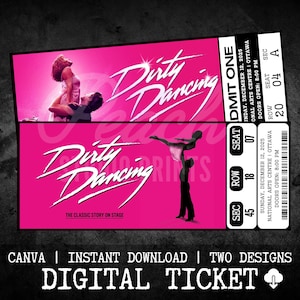 May include: Two pink digital tickets for "Dirty Dancing" with white script. One ticket shows a couple dancing, the other a lift. Includes show details: date, time, and venue. The text "Digital Ticket" is at the bottom.