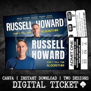 May include: Two digital tickets for Russell Howard's stand-up comedy show, featuring his image and the text "Don't Tell The Algorithm." The tickets are blue and white, with show details including the date, time, and venue.
