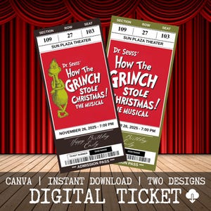 Puede incluir: Dos entradas digitales para "Dr. Seuss' How the Grinch Stole Christmas! The Musical" con diseño rojo y verde. Cada entrada incluye fecha, hora, asiento y fila. Las entradas están personalizadas.