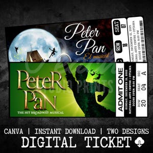 Puede incluir: Entradas digitales para el musical "Peter Pan", con dos diseños. Uno muestra a Peter Pan sobre un fondo verde, el otro una escena a la luz de la luna. Incluye el texto "CANVA | DESCARGA INSTANTÁNEA | DOS DISEÑOS | ENTRADA DIGITAL."