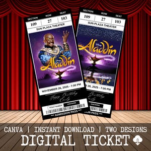 May include: Two digital Aladdin theater tickets. The tickets are black and white with gold lettering. The tickets include the date, time, and seat information. The tickets also include the text "Happy Birthday Emily".