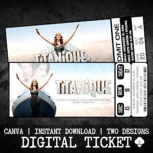 May include: Digital ticket design for the musical "Titanique". The image shows two ticket layouts with a black and white colour scheme. The tickets feature the show's title and an image of a woman with her arms raised. The text "CANVA | INSTANT DOWNLOAD | TWO DESIGNS | DIGITAL TICKET" is at the bottom.