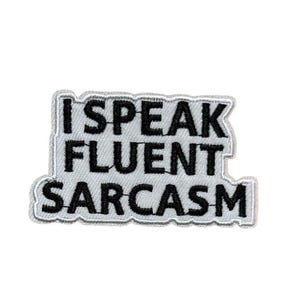 Patch Aufnäher „I Speak Fluent Sarcasm“, Lustiger Spruch Patch mit Klett oder zum Aufbügeln, Humor Aufnäher für Streetwear Jacke Festival