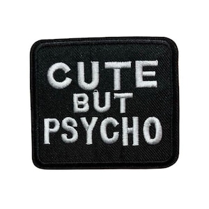 Patch Aufnäher „Cute but Psycho“, Schwarzer Spruch Patch zum Aufnähen oder Aufbügeln, Lustiger Statement Bügelpatch Streetwear Festival DIY