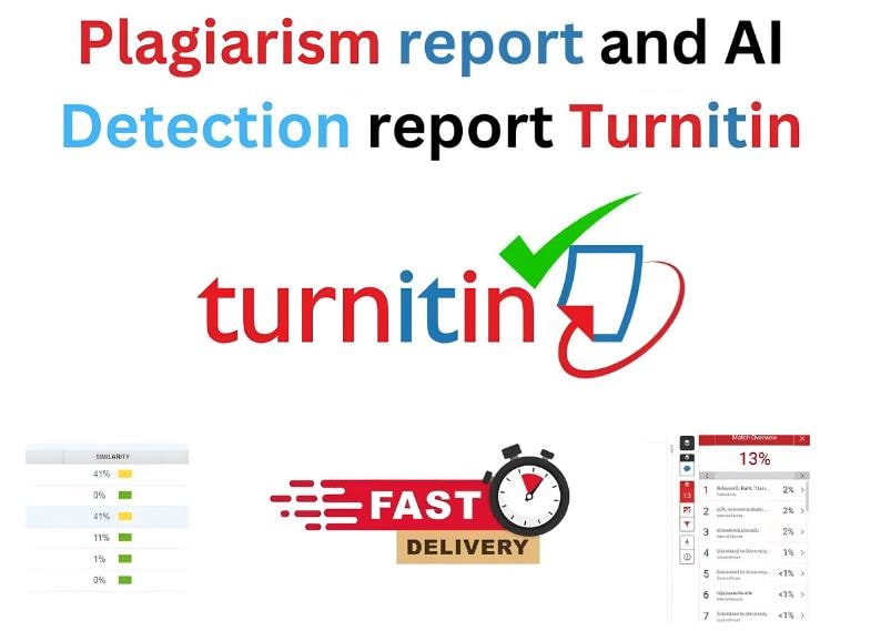 May include: A digital graphic featuring the text Plagiarism report and AI Detection report Turnitin in red and blue. The Turnitin logo is displayed with a green checkmark. Below, a Fast Delivery icon with a clock and a 13% match report.