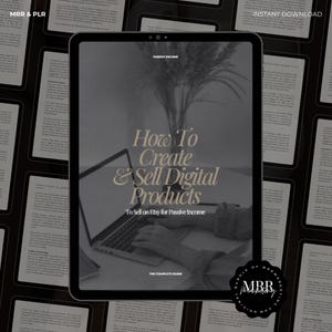 How to Create and Sell Digital Products Guide with Master Resell Rights and Private Label Rights, Create and Sell Digital Products on Etsy