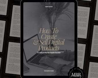 How to Create and Sell Digital Products Guide with Master Resell Rights and Private Label Rights, Create and Sell Digital Products on Etsy