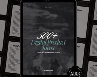 500 Digital Products Ideas For Passive Income, Done for you with MRR PLR Etsy Digital Downloads, Small Business Ideas, Bestsellers to Sell