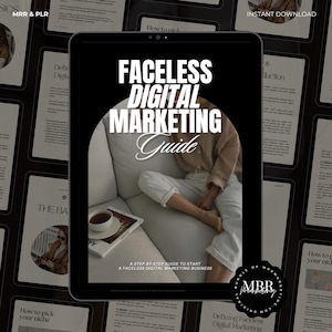 May include: A digital marketing guide titled "Faceless Digital Marketing Guide" on a tablet screen. The guide is a step-by-step guide to start a faceless digital marketing business. The tablet is on a couch with a person sitting on it. The image is surrounded by other pages of the guide.