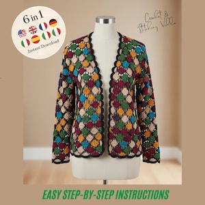 May include: A multi-colored crochet jacket with a diamond pattern is displayed on a mannequin. The jacket features a variety of colors, including green, yellow, blue, and burgundy, with black trim. The image includes text that reads "6 in 1" and "Easy Step-by-Step Instructions."