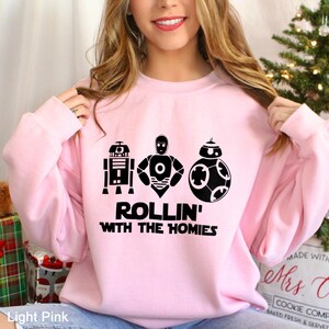 Rollin' With The Homies Star Wars Sweatshirt, Disney World Star Wars Family Hoodie, Galaxy Edge Vacation Trip Matching Crewneck 632689