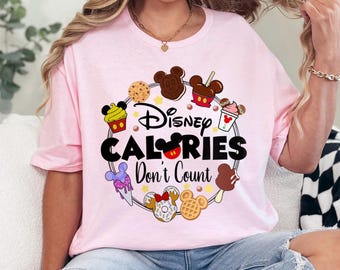 Disney Family Shirt: Fun Calories Don’t Count Design (Soft & Comfy) 631488