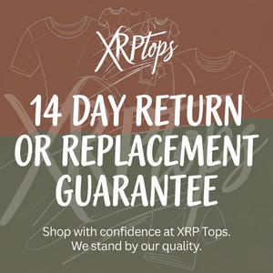 The image is an advertisement for a clothing store called "XRP Tops". It features a graphic design with a brown background and white text. The text announces a 14-day return or replacement guarantee for customers, and encourages them to shop with confidence at the store.