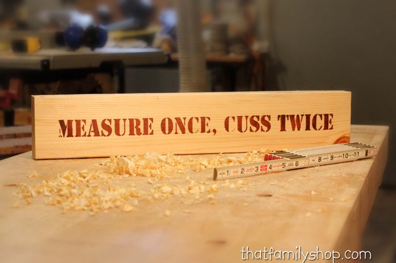 Measure Once, Cuss Twice Funny Woodshop Sign on a 2x4, Simple Manly Wood Shop Sign Plaque Gag Gift Idea for Woodworker, Gift for Him image 1