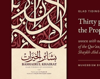 May include: A book cover with a deep red background featuring white Arabic calligraphy. The text reads: GLAD TIDINGS OF GOODNESS, Thirty prayers upon the Prophet, woven with nearly seventy verses of the Qur'an, attributed to Shaykh Abd al-Qadir al-Jilani, BASHAIRUL KHAIRAT, and MUHEBBISM BY QISSA OF ISLAM.