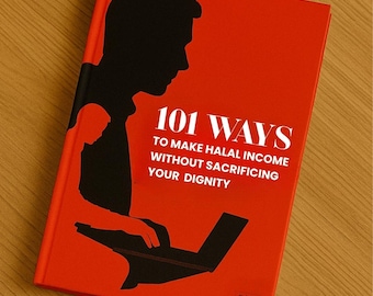 Guide till halalinkomst: Islamiskt entreprenörskap, tjäna med värdighet (digital nedladdning)