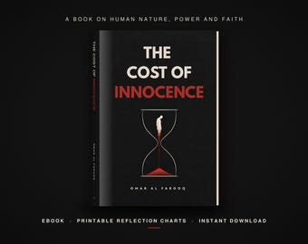 May include: A black book cover titled The Cost of Innocence by Omar Al Farooq. The cover features a white hourglass graphic with a figure inside and red sand flowing to the bottom. Text at the top reads A Book on Human Nature, Power and Faith.