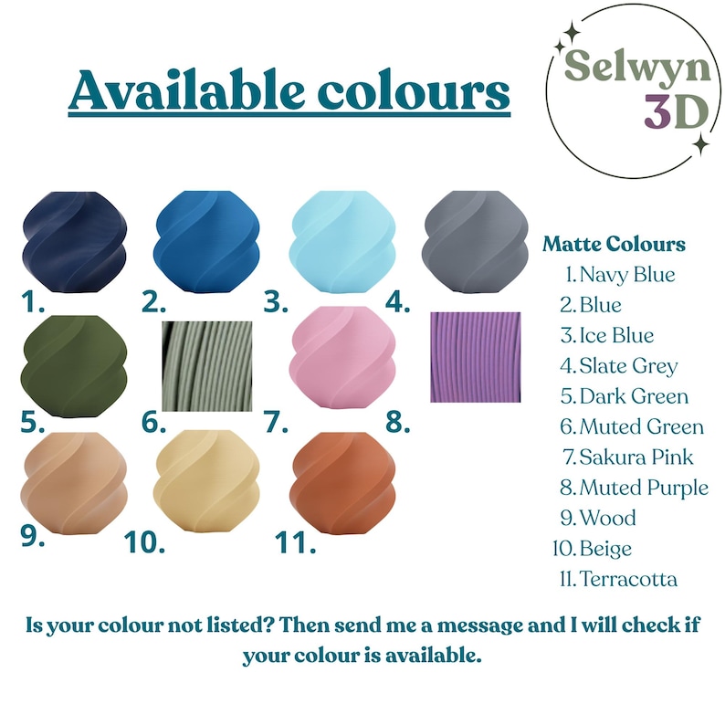 May include: A color chart titled Available colours by Selwyn 3D displaying eleven numbered matte options including navy blue, blue, ice blue, slate grey, dark green, muted green, sakura pink, muted purple, wood, beige, and terracotta.