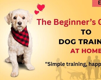 Dog Training Guide: Beginner-Friendly eBook (PDF Download)