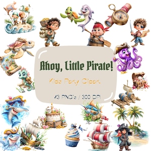 May include: Ahoy, Little Pirate! Kids Party Clipart, 43 PNG's / 300 DPI. A collection of colorful cartoon pirate themed clipart images, including a pirate ship, a treasure chest, a mermaid, a sea turtle, a pirate, a parrot, a cupcake, a palm tree, and a treasure map.