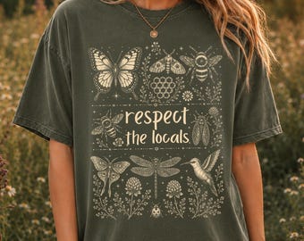 Respect The Locals Pollinator Shirt, Save The Bees Nature Gift for Gardeners