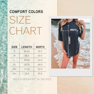 May include: A size chart for Comfort Colors t-shirts, with measurements in inches. The chart includes sizes S to 3XL, with length and width dimensions. A photo of a person wearing a dark gray t-shirt is on the right.