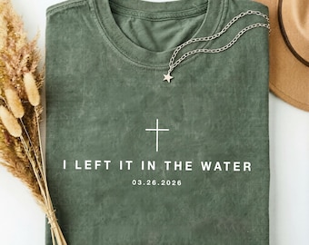 Ich habe es Wasser Taufe Shirt, christlicher Glaube Tee, spirituelle Erneuerung Geschenk