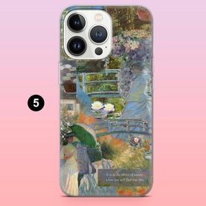 May include: A phone case featuring a collage of a painting depicting a bridge, water lilies, and a woman in a blue dress. The text "It is in the silence of nature where one will find true bliss" is printed on the case.