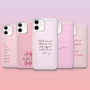 Girly Quote Phone Case Positive Inspirational Cover for iPhone 16 Pro, 15, 14, 13, 12, Samsung S25+, S24, S23, S22, A16, A25, Pixel 9Pro, 8A