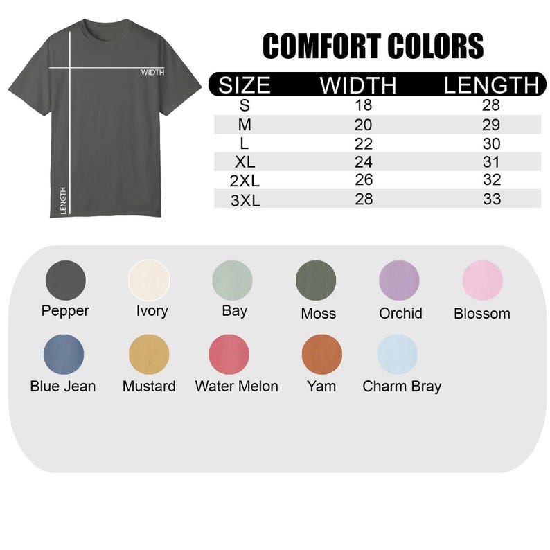 May include: A dark gray t-shirt with size and color charts. The chart lists sizes S to 3XL with corresponding width and length measurements in inches. Color options include Pepper, Ivory, Bay, Moss, Orchid, and Blossom.