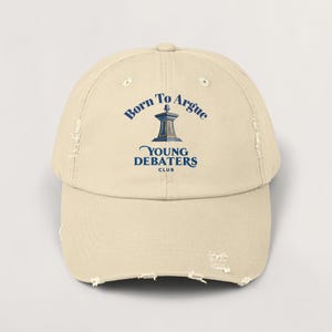 Born to Argue Cap Young Debaters Club Debate Club Hat Critical Thinking Gift