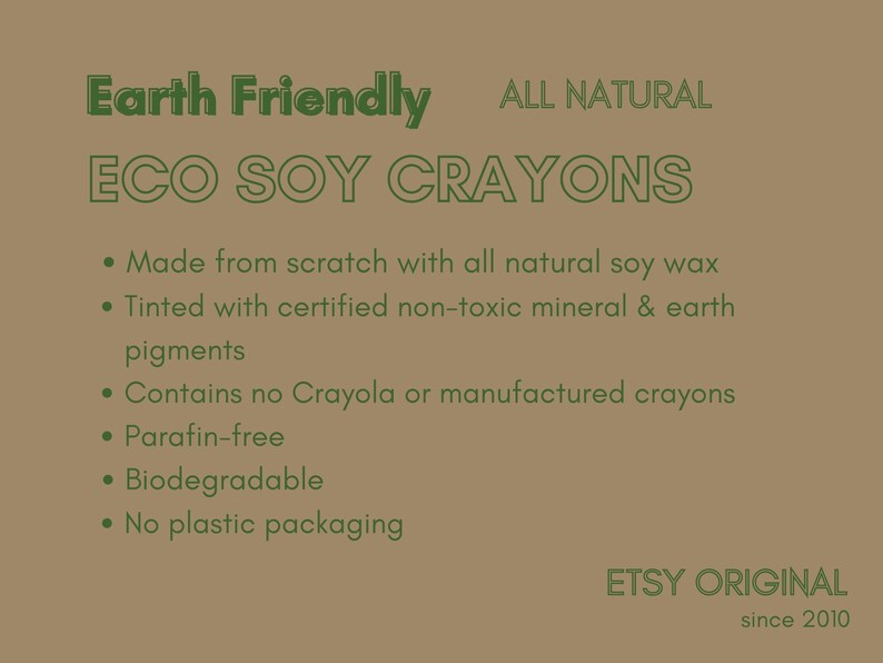 eco friendly natural soy crayons; earth grown crayons; paraffin-free; biodegradable; earth friendly