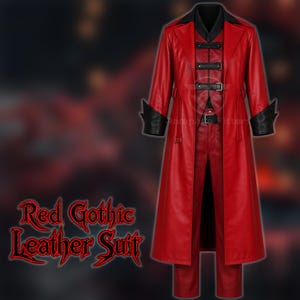 Könnte beinhalten: Ein roter Lederanzug bestehend aus einem langen Mantel mit schwarzen Ärmelbündchen und Kragen sowie einer passenden roten Hose. Der Mantel hat drei horizontale schwarze Schnallenriemen auf der Brust. Der Text Red Gothic Leather Suit ist sichtbar.