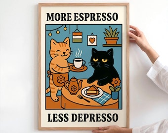 More Espresso Less Depresso Cat Wall Art, Coffee Cat Poster, Kitchen Art, Coffee Poster, Coffee Bar Dopamine Decor, PHYSICAL PRINT